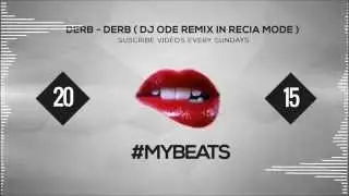DERB - DERB ( DJ ODE REMIX IN RECIA MODE )