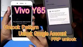 Vivo Y65 unlock Pattern and FRP 1719