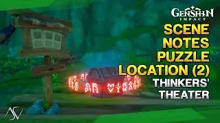 Scene Notes Puzzle Location (2) - Thinkers' Theater | Genshin Impact