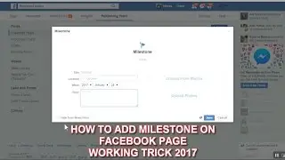 Unable to Add Milestone on Facebook Page ? Here is the 2017 Working Trick
