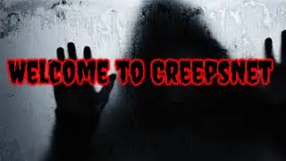 Welcome to CreepsNet