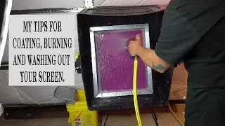 My screen printing tips to coat, burning,  and washout screens.