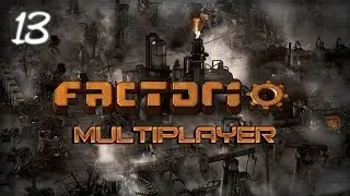 Factorio (Ep.13) (ft. Northernlion, BaerTaffy, AlpacaPatrol & Last Grey Wolf)