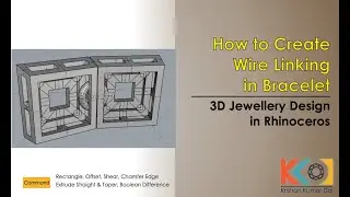 How to Create Wire Linking & Window Cutting in Bracelet in Rhinoceros 3D | JEWELRY | Education