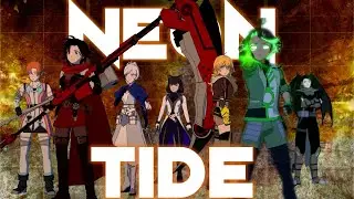 RWBY AMV Neon Tide (Ft. Fire&Ice)