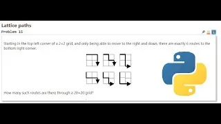 Project Euler 15 | Lattice Paths | Python