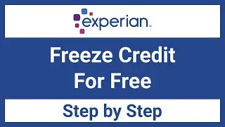 How to Freeze Credit with Experian | Step by Step