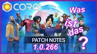 Core Game #Update 1.0.266 was ist den das ?