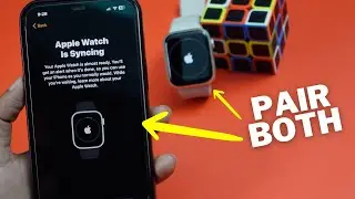 How to Connect New Apple Watch with iPhone?