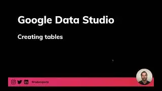Creating tables in Google Data Studio