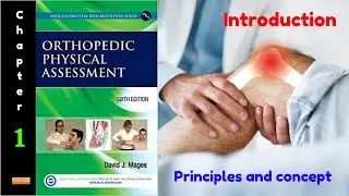 Principles and concepts chapter 1 | orthopedic physical assessment