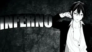 Inferno 「AMV」 - Horimiya