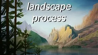 🏞️ Landscape Environment Digital Painting Workflow & Tips & Tutorial