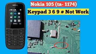 Nokia 105 (ta-1174) keypad ways / keypad 3 6 9 # Not Working  Solution