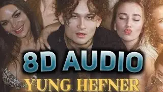 MORGENSHTERN - Yung Hefner (8D Audio + BassBoosted) | Хью Хефнер 8D