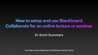 How to setup and use Blackboard Collaborate for an online lecture or seminar