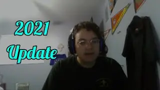 Update 2021 (Expanding Twitch, Housecleaning, and Less Uploads)