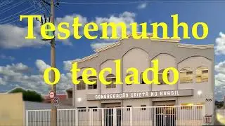 Testemunho o teclado CCB