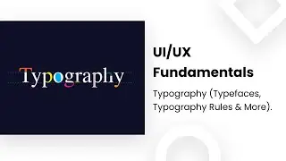 UI/UX Fundamentals - Typography