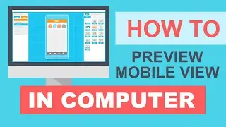 How to preview mobile view in pc