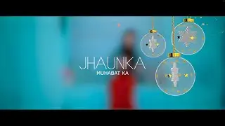 JHONKA MOHABBAT KA || BY JANET YOUHANA || New Official Christmas Video 2022