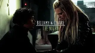 bellamy & clarke || the night