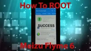 HOW TO ROOT Flyme 6 Meizu M2 Note