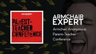 Armchair Anonymous: Parent-Teacher Conference | Armchair Expert with Dax Shepard