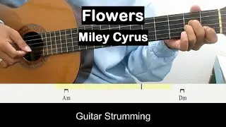 Miley Cyrus Flowers Guitar Chords Guitar Strumming Pattern Tutorial Guitar Lessons for Beginners