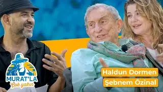 Murat'la Çok Yakın | Haldun Dormen & Şebnem Özinal