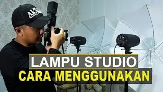 CARA MENGGUNAKAN LAMPU STUDIO PHOTO DENGAN TRIGGER & FLASH EXTERNAL VLOG #109