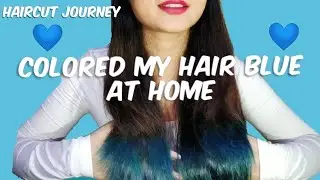 Hair Transformation | Colored my Hair Blue first time | Haircut Journey |Streax ultralight Blue dye