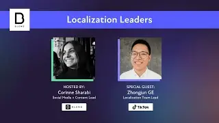 Localization Leaders: Meet TikTok's Zhongjun GE