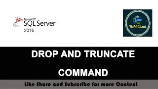 9- Drop and Truncate Command in SQL SERVER | Difference Between Delete and Truncate Command