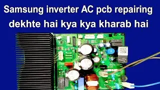 Samsung inverter AC pcb repairing