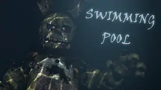 [SFM FNAF] Swimming Pool (Special for 1k subscribes)