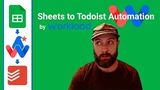 Google Sheets to Todoist | Create AI-Formatted Tasks Automatically ✅📋