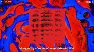 Gorgon City - One New Change (Extended Mix)