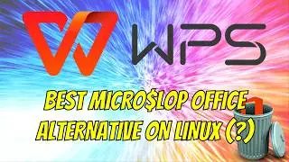 BEST M$ OFFICE ALTERNATIVE ON LINUX? – WPS Office Linux Installation Guide