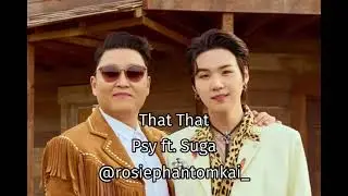 That That - Psy ft. Suga Edit Audio