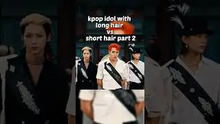 idol with long hair vs short hair💫pt2 #hair #trending #bts #txt #skz #svt #foryou #thunderous