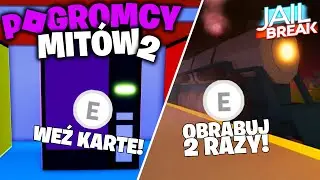NIESKOŃCZONA KASA NA JAILBREAK?! | Pogromcy Mitów #2