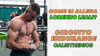 Come si allena LORENZO LEALI? 2 Circuiti ENDURANCE per allenare FORZA e RESISTENZA