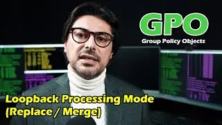 GPO Loopback processing mode