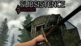 Raid Made Easier - Subsistence(Bowman) Episode 70