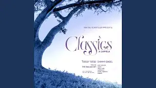Classics Ballad Set (A Cappella)