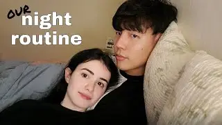 Our Night Routine ✨2020 (International Couple)