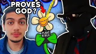 God exists because plants can’t understand dogs
