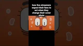 pov when a live streamer changes their cover photo