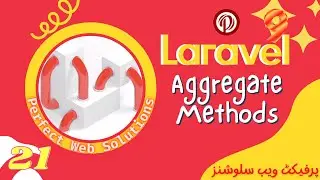 Part 21 | Laravel 9 Tutorial Series In Urdu/Hindi | How to Use Aggregate Methods with Query Builder